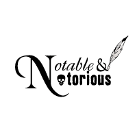 Notable & Notorious