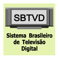 SBTVD - Sistema Brasileiro de Televisao Digital